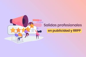 mejores salidas profesionales de la publicidad y relaciones públicas